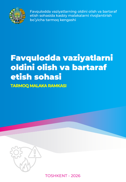 Favqulodda vaziyatlarning oldini olish va bartaraf etish sohasida kasbiy malakalarni rivojlantirish boʻyicha tarmoq kengashi