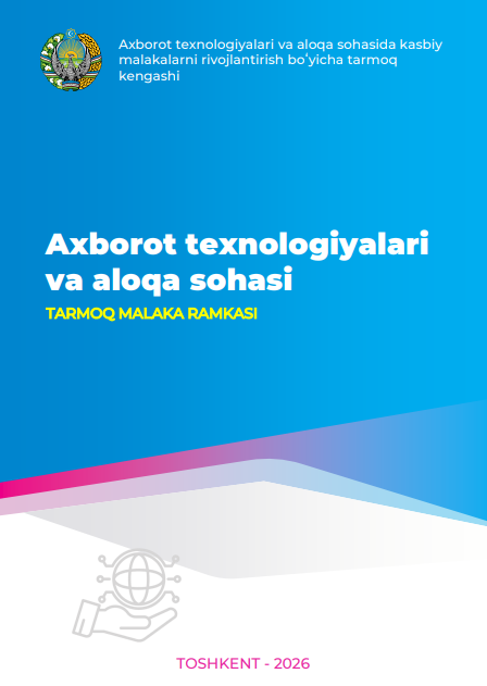 Axborot texnologiyalari va aloqa sohasida kasbiy malakalarni rivojlantirish boʻyicha tarmoq kengashi